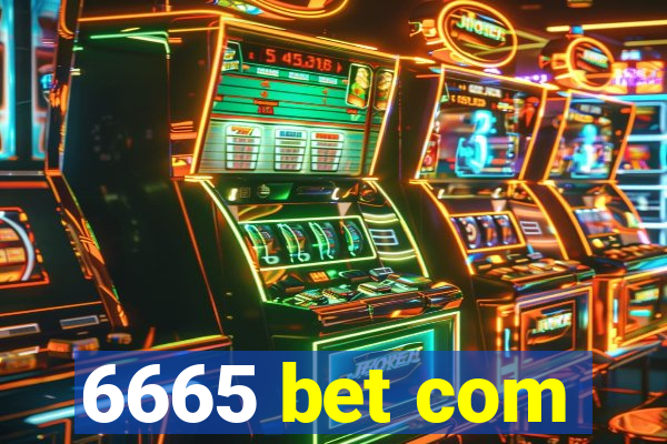 6665 bet com