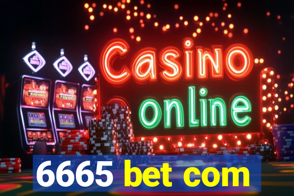 6665 bet com