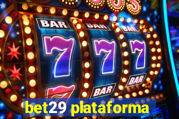 bet29 plataforma