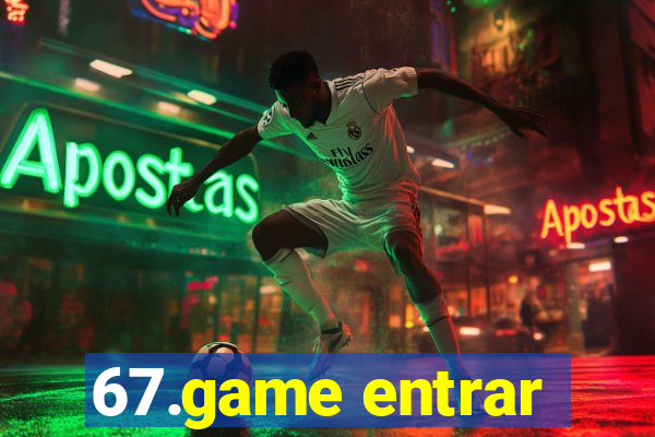 67.game entrar