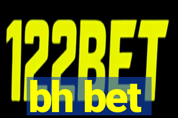bh bet