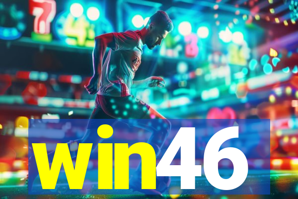 win46
