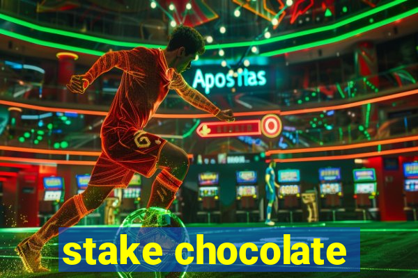 stake chocolate