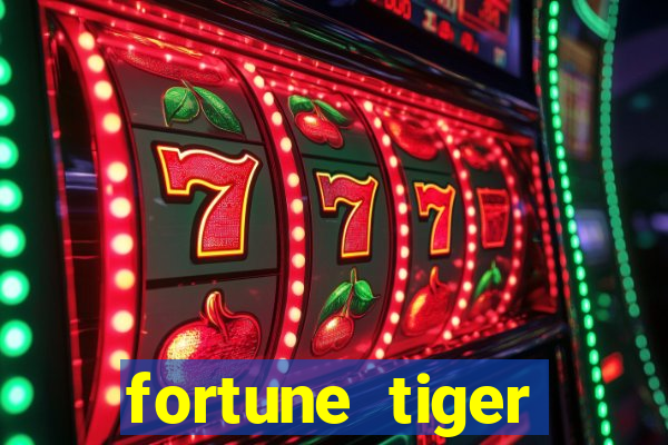 fortune tiger aposta de 1 real