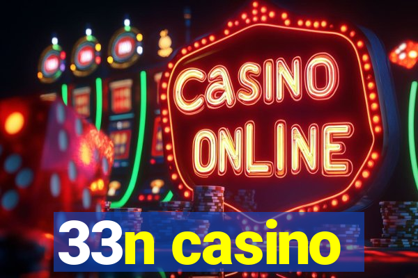 33n casino