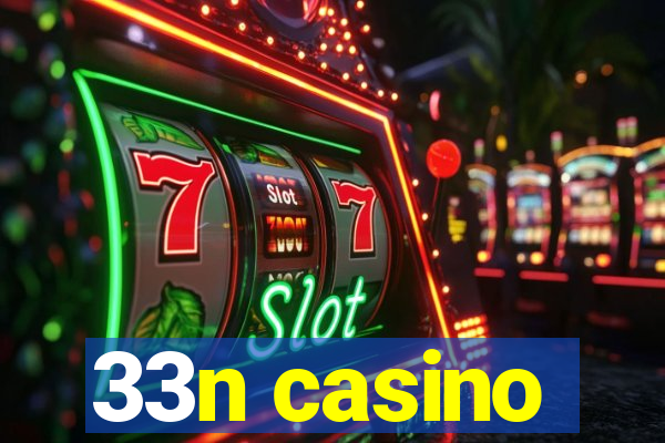 33n casino