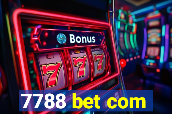 7788 bet com
