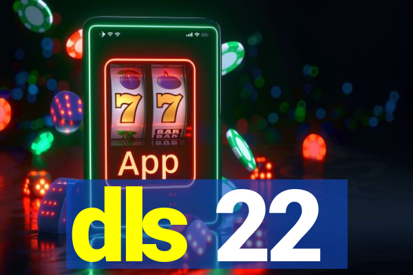 dls 22