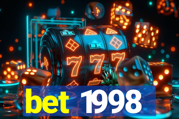 bet 1998