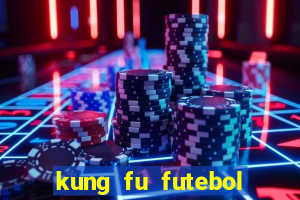 kung fu futebol clube download utorrent