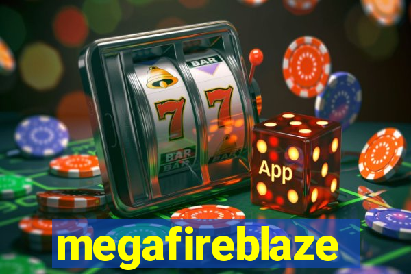 megafireblaze