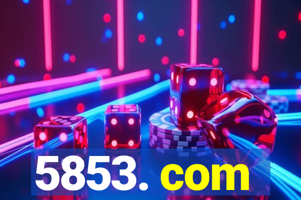 5853. com