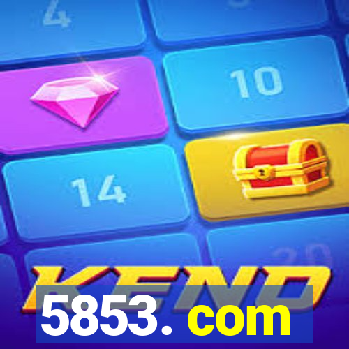 5853. com