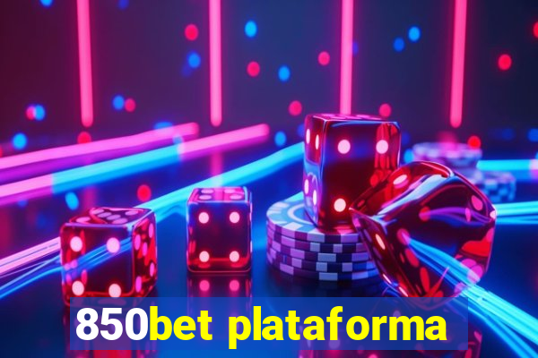 850bet plataforma