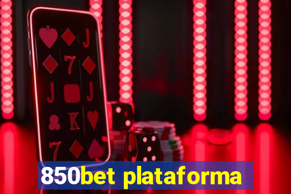 850bet plataforma