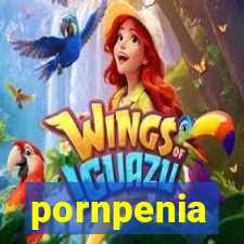 pornpenia