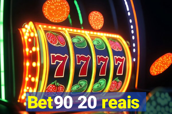 Bet90 20 reais