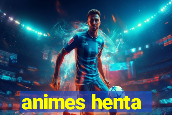 animes henta