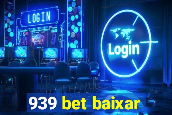 939 bet baixar