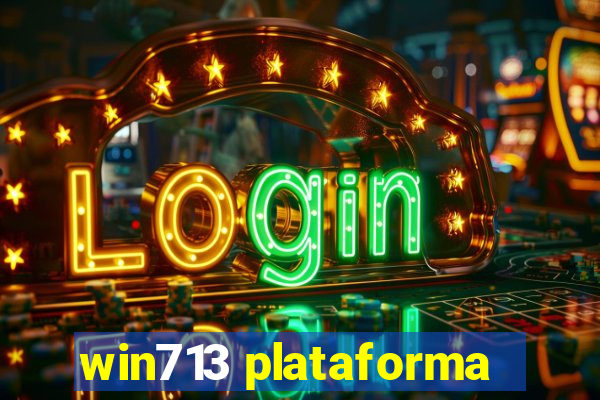 win713 plataforma