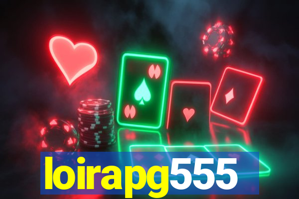 loirapg555