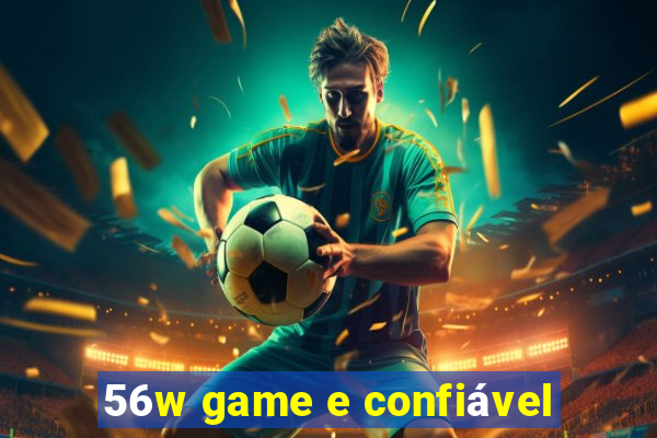 56w game e confiável