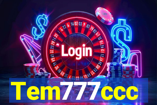 Tem777ccc