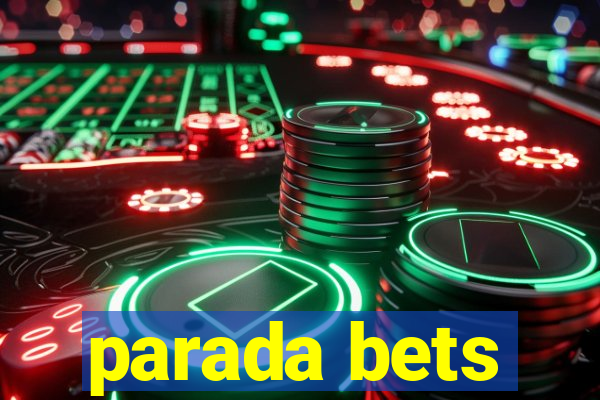 parada bets