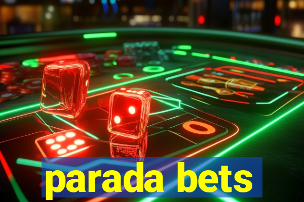 parada bets