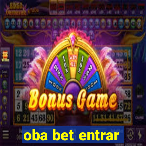 oba bet entrar