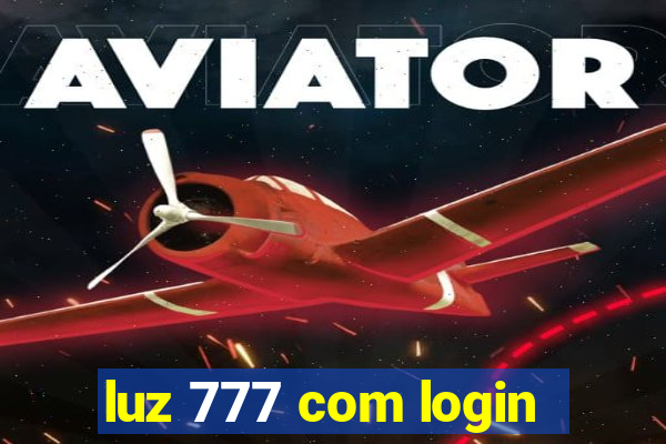 luz 777 com login