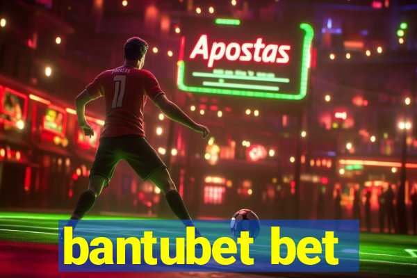 bantubet bet