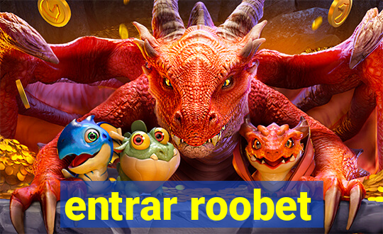 entrar roobet