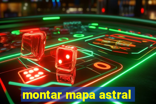 montar mapa astral