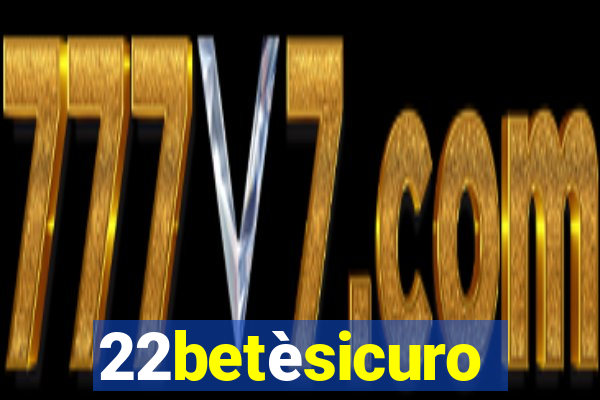 22betèsicuro