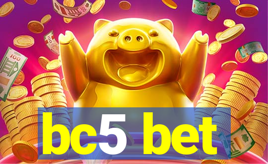 bc5 bet