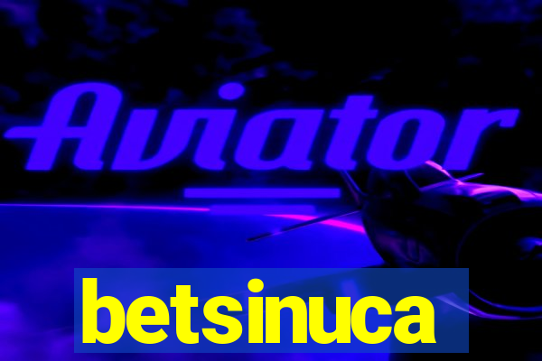 betsinuca