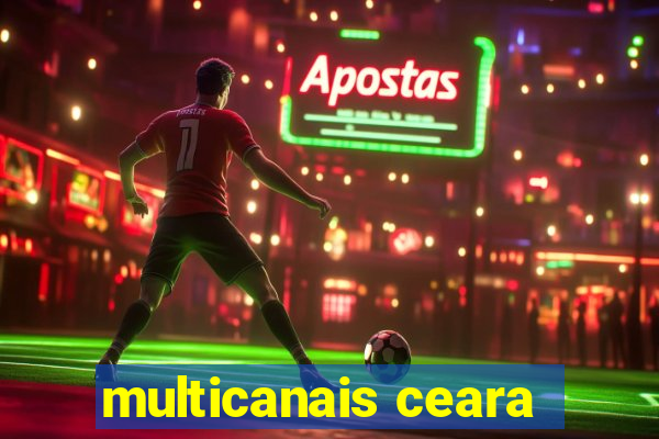 multicanais ceara