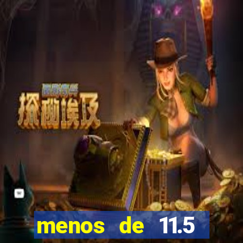 menos de 11.5 escanteios o que significa