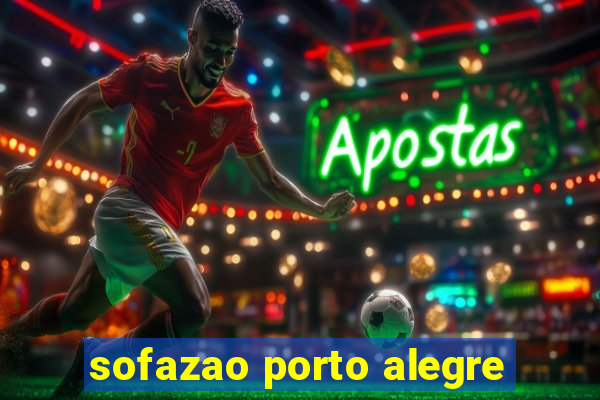 sofazao porto alegre