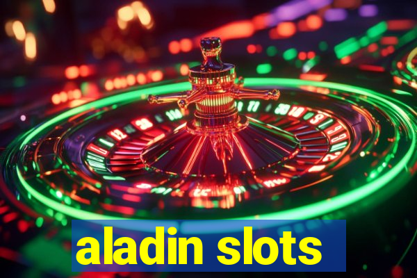 aladin slots