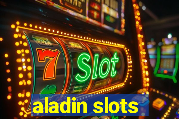 aladin slots