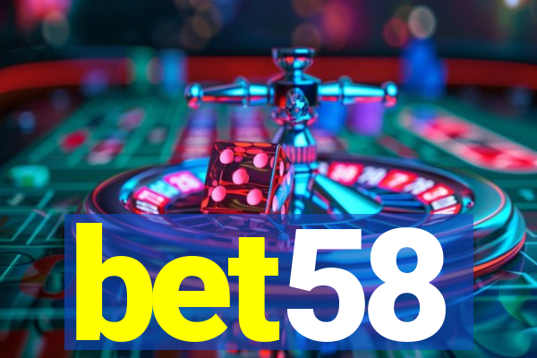 bet58
