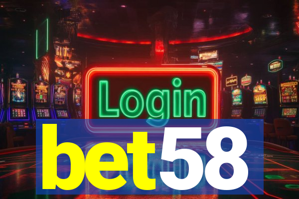 bet58