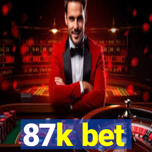 87k bet