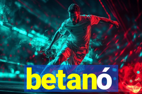 betanó