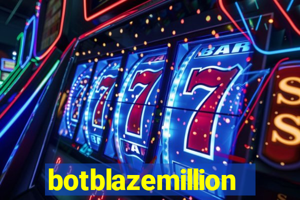 botblazemillion
