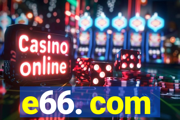 e66. com