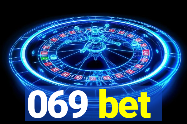 069 bet