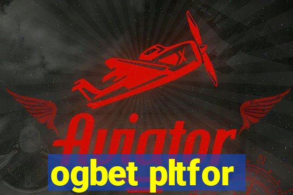 ogbet pltfor